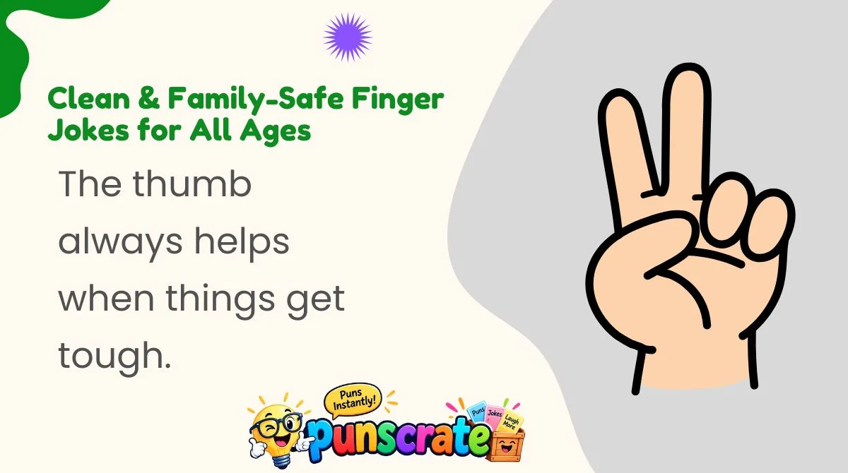 clean-and-family-safe-finger-jokes-for-all-ages Clean & Family-Safe Finger Jokes for All Ages