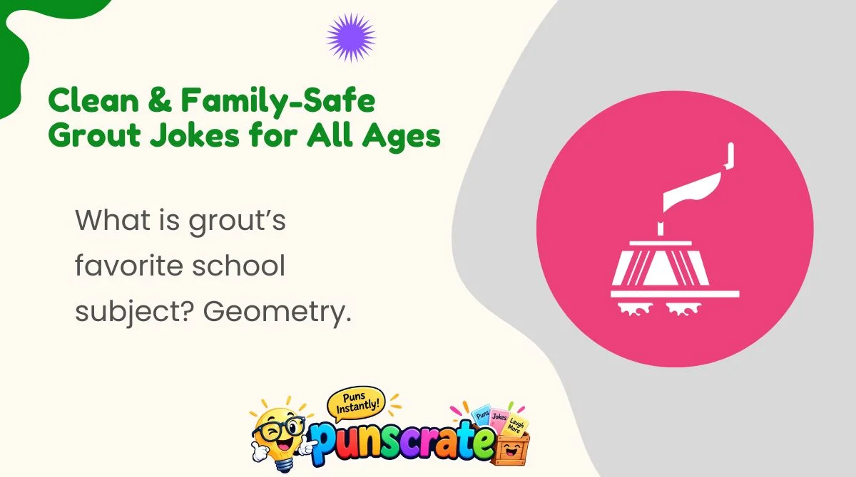 clean-and-family-safe-grout-jokes-for-all-ages Clean & Family-Safe Grout Jokes for All Ages