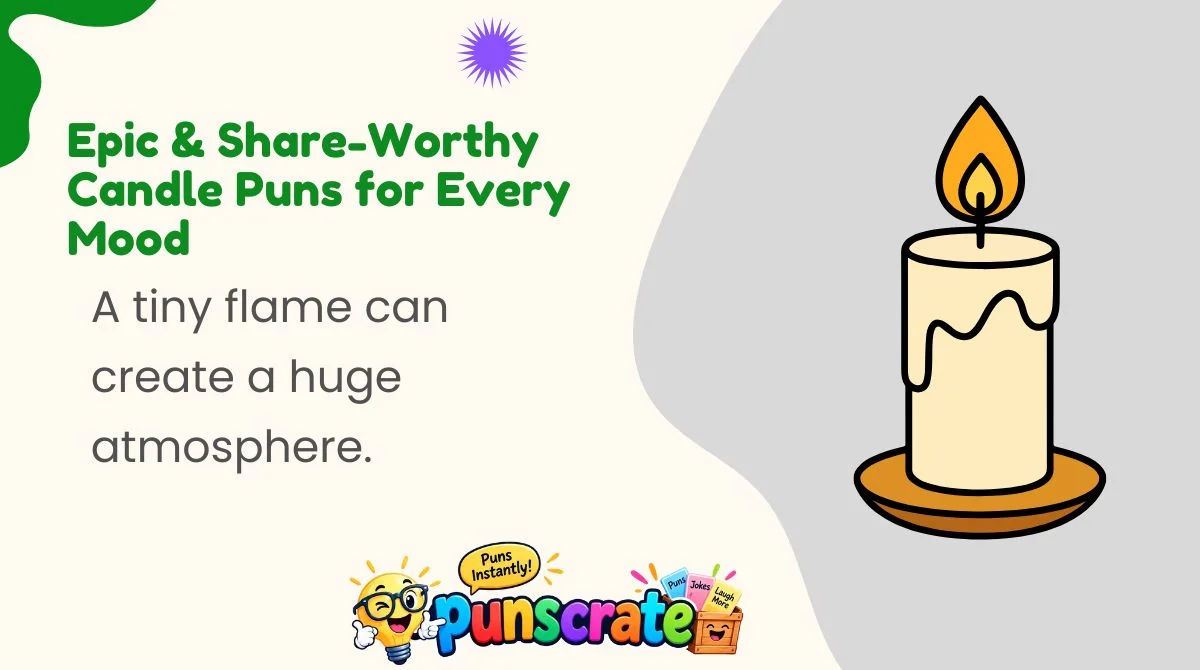 epic-and-share-worthy-candle-puns-for-every-mood Epic & Share-Worthy Candle Puns for Every Mood