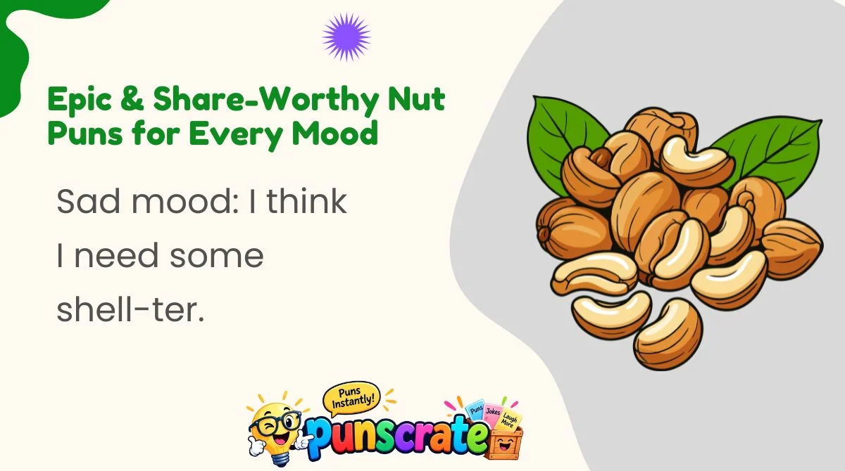 epic-and-share-worthy-nut-puns-for-every-mood Epic & Share-Worthy Nut Puns for Every Mood