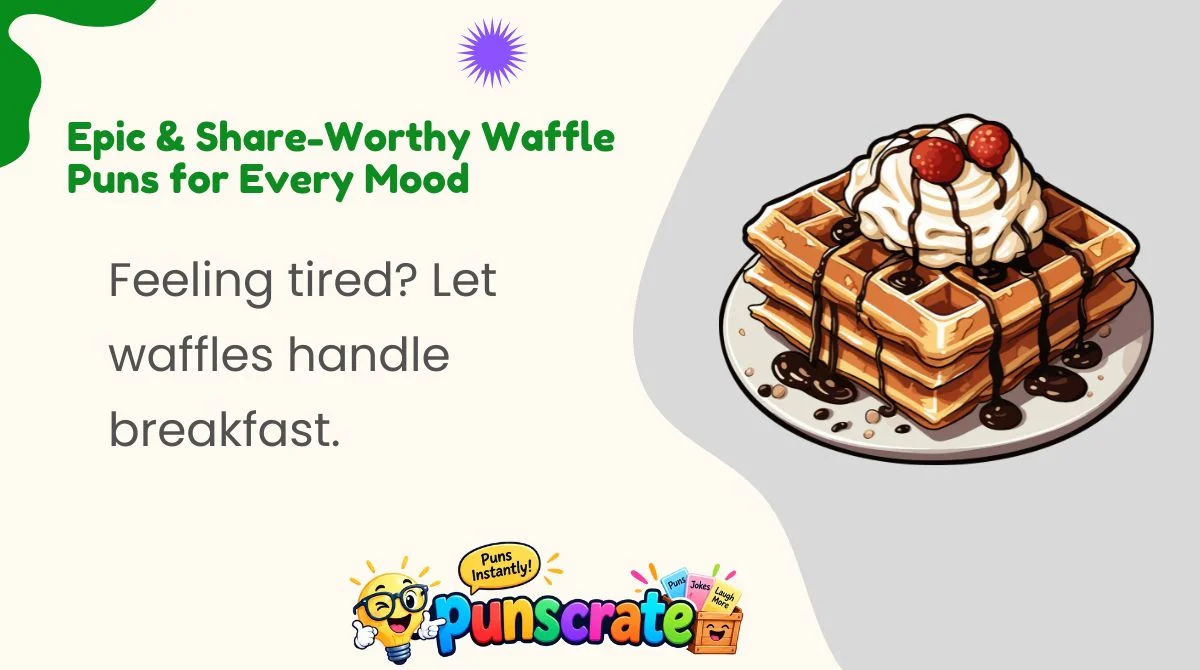 epic-and-share-worthy-waffle-puns-for-every-mood Epic & Share-Worthy Waffle Puns for Every Mood