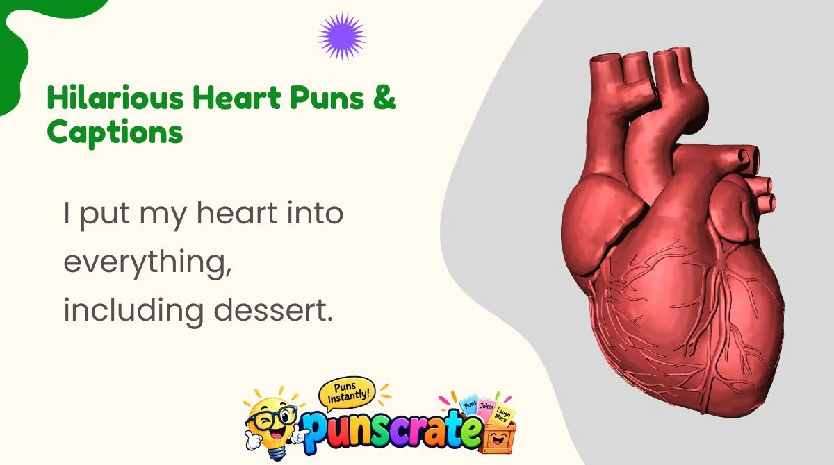 hilarious-heart-puns-and-captions Hilarious Heart Puns & Captions