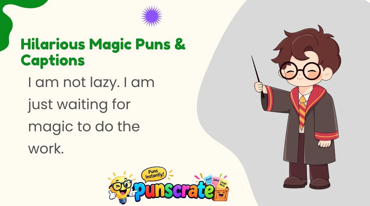 Hilarious Magic Puns & Captions