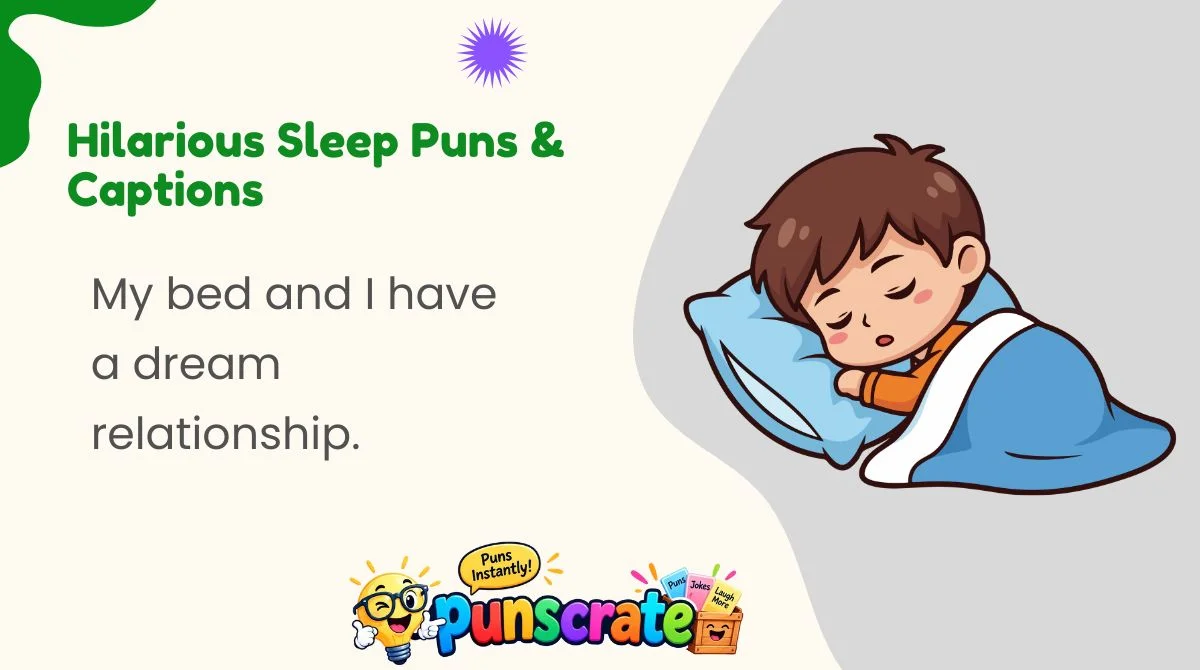 hilarious-sleep-puns-and-captions Hilarious Sleep Puns & Captions