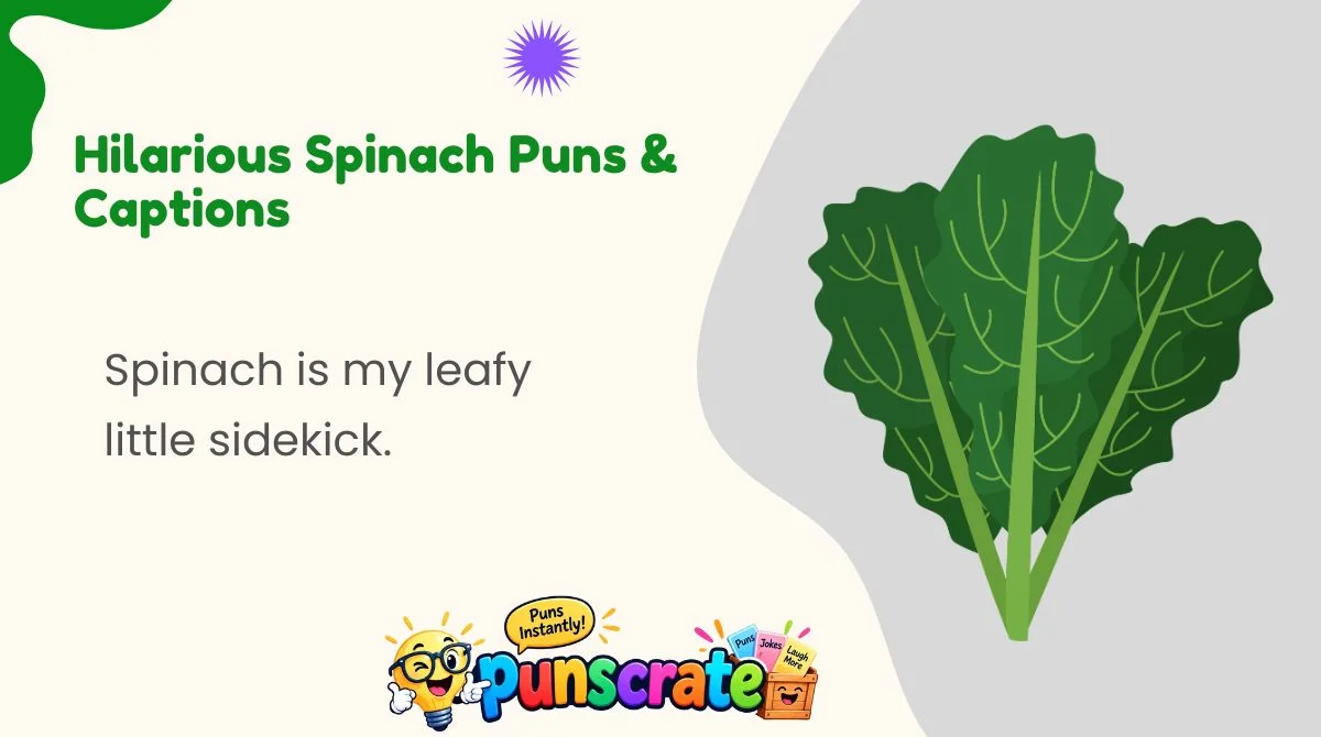 hilarious-spinach-puns-and-captions Hilarious Spinach Puns & Captions