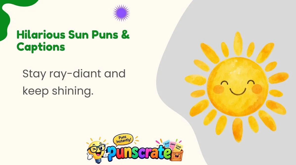 hilarious-sun-puns-and-captions Hilarious Sun Puns & Captions