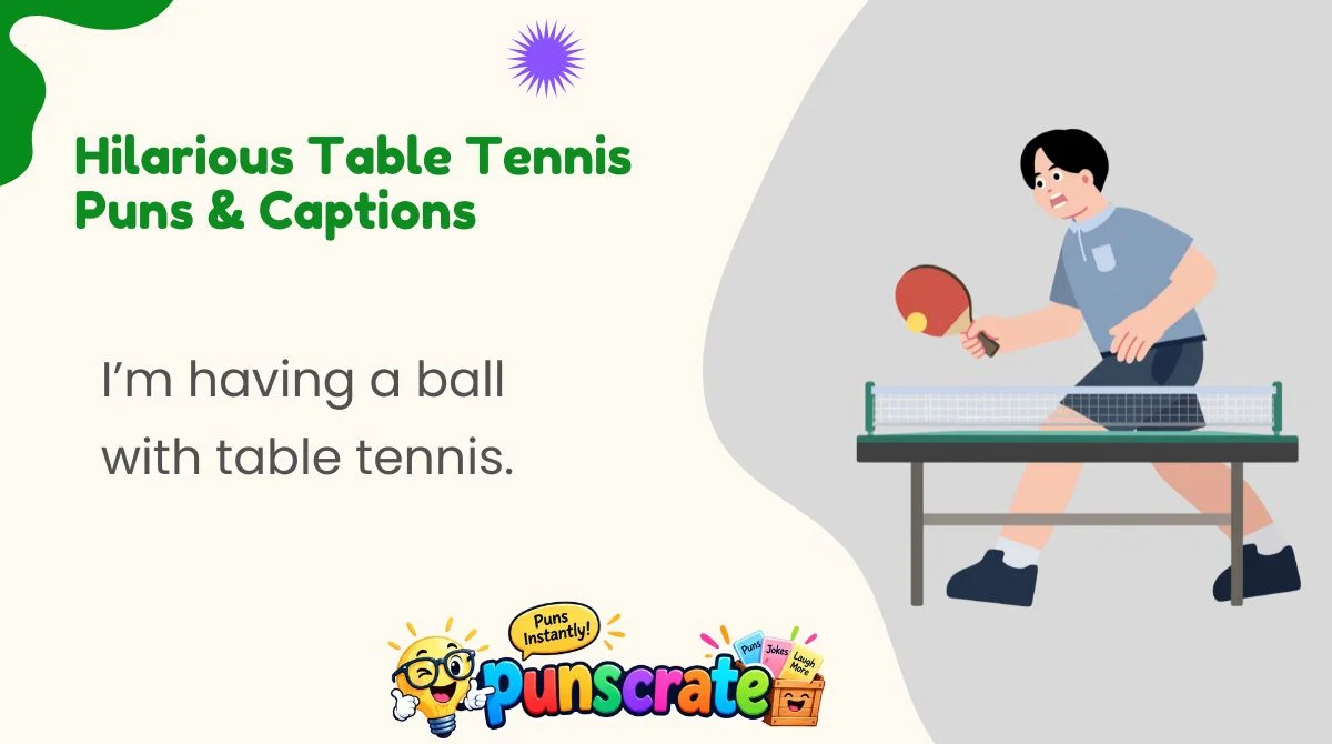 hilarious-table-tennis-puns-and-captions Hilarious Table Tennis Puns & Captions