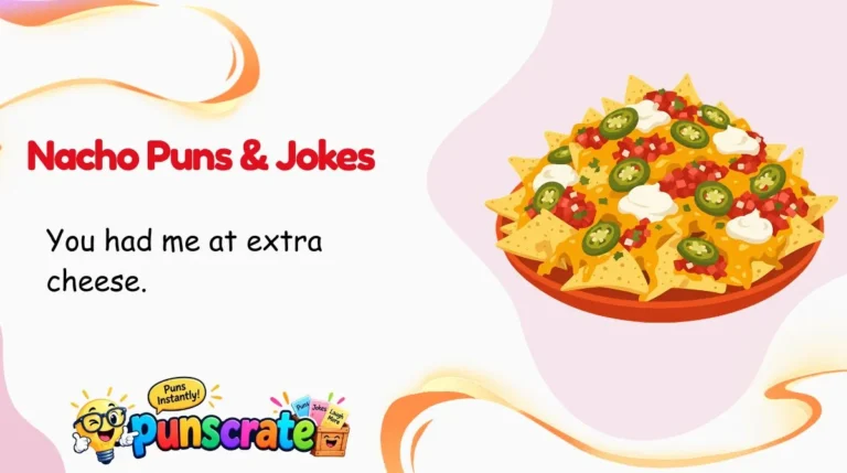 Nacho Puns & Jokes