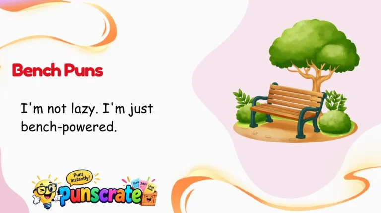 Bench Puns
