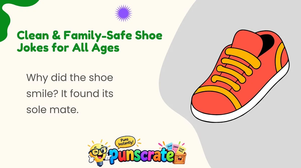 Clean & Family-Safe Shoe Jokes for All Ages 
