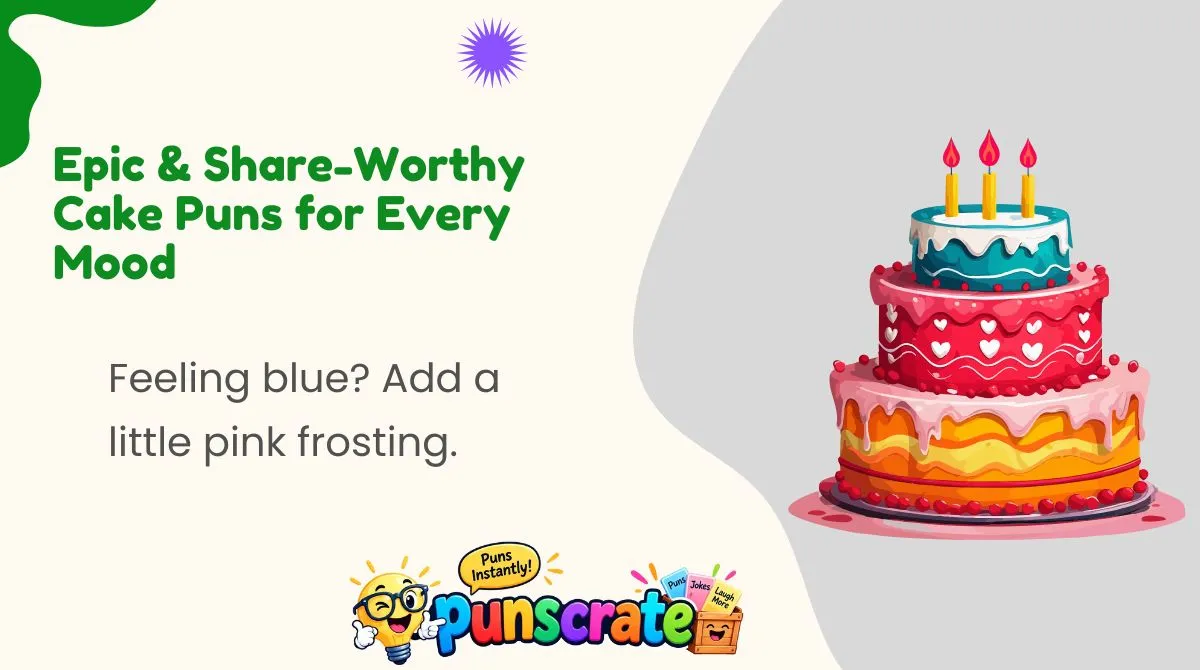 epic-and-share-worthy-cake-puns-for-every-mood Epic & Share-Worthy Cake Puns for Every Mood