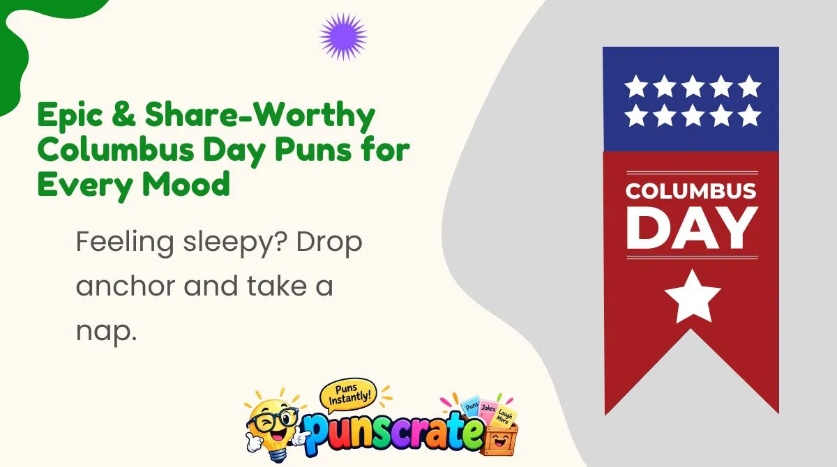 epic-and-share-worthy-columbus-day-puns-for-every-mood Epic & Share-Worthy Columbus Day Puns for Every Mood