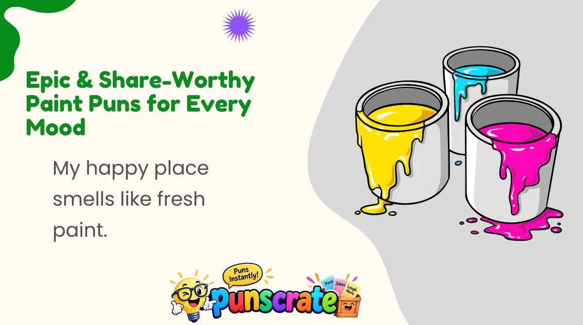 epic-and-share-worthy-paint-puns-for-every-mood Epic & Share-Worthy Paint Puns for Every Mood