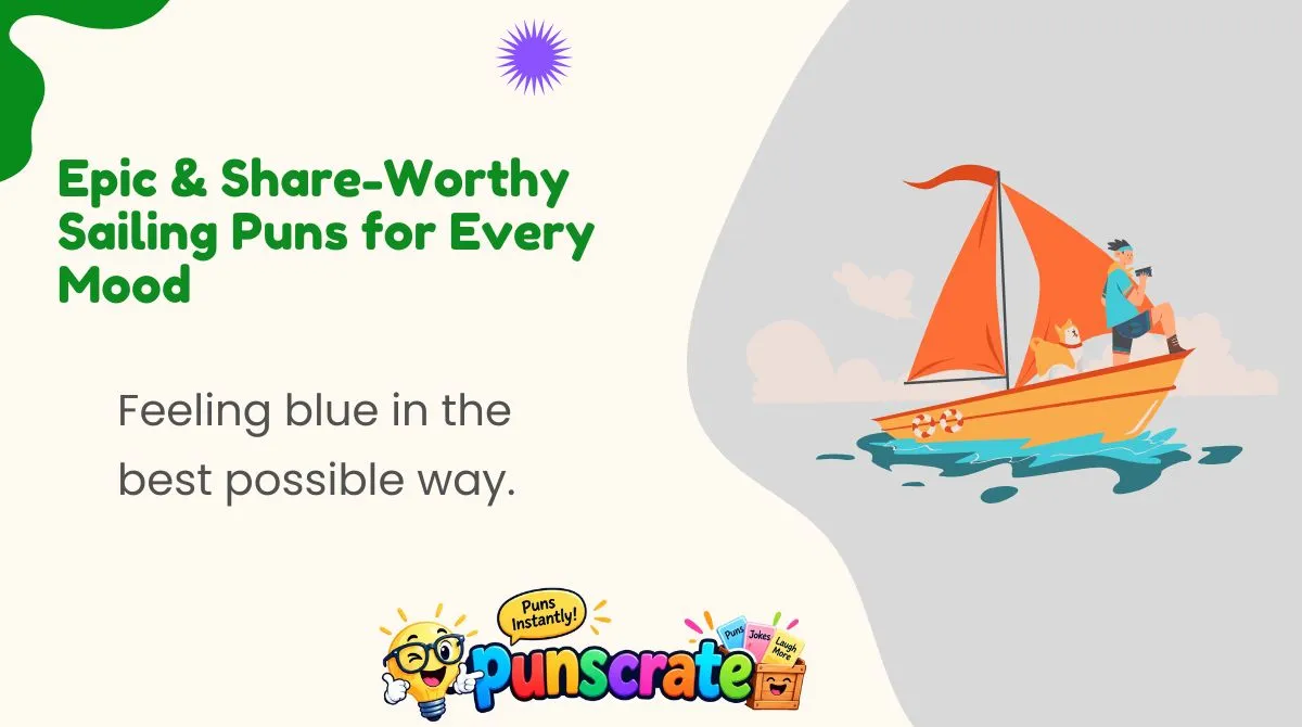 epic-and-share-worthy-sailing-puns-for-every-mood Epic & Share-Worthy Sailing Puns for Every Mood