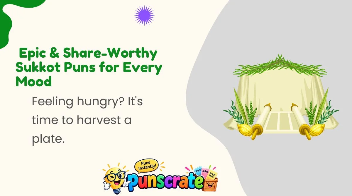  Epic & Share-Worthy Sukkot Puns for Every Mood