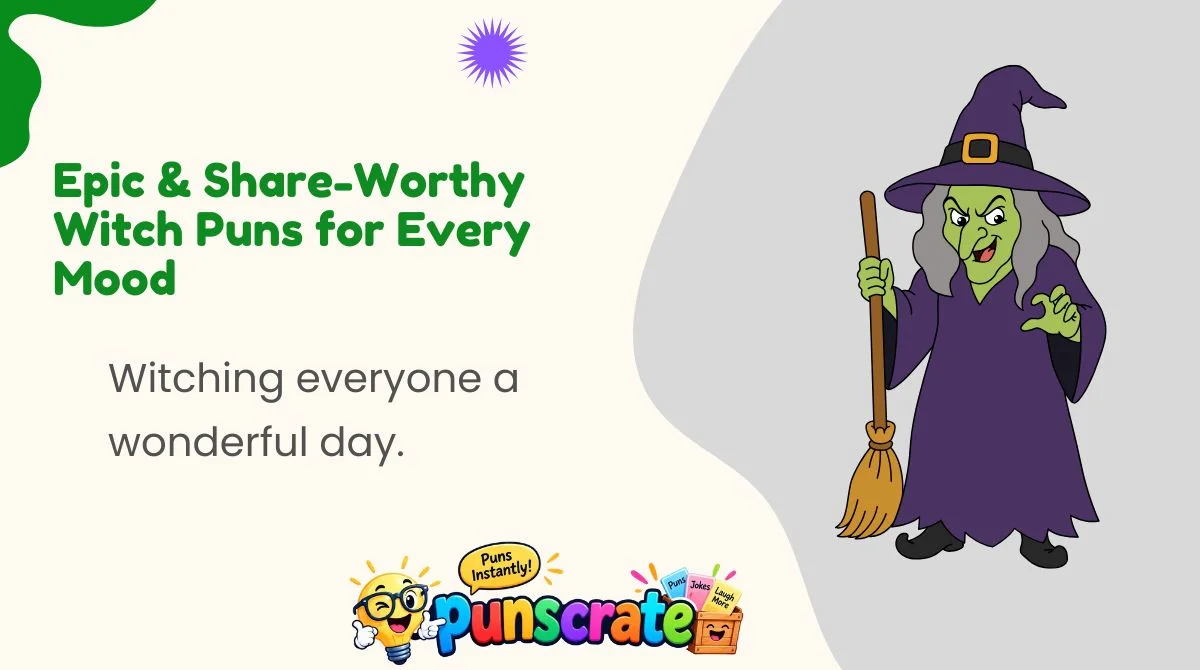 epic-and-share-worthy-witch-puns-for-every-mood Epic & Share-Worthy Witch Puns for Every Mood