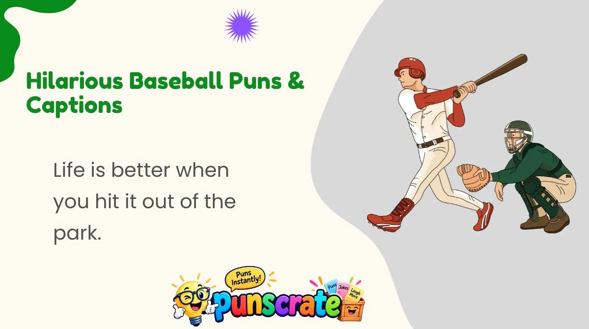 Hilarious Baseball Puns & Captions 