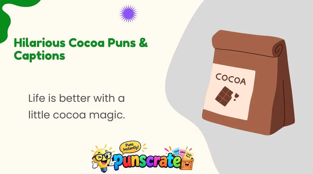 hilarious-cocoa-puns-and-captions Hilarious Cocoa Puns & Captions