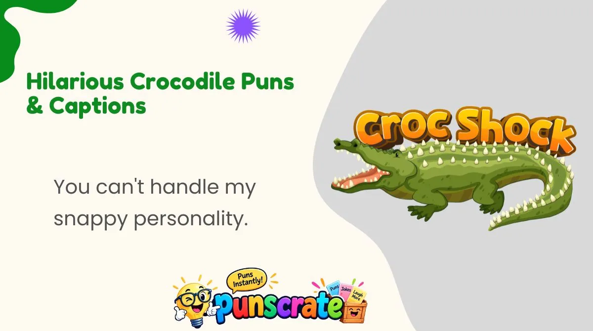 Hilarious Crocodile Puns & Captions