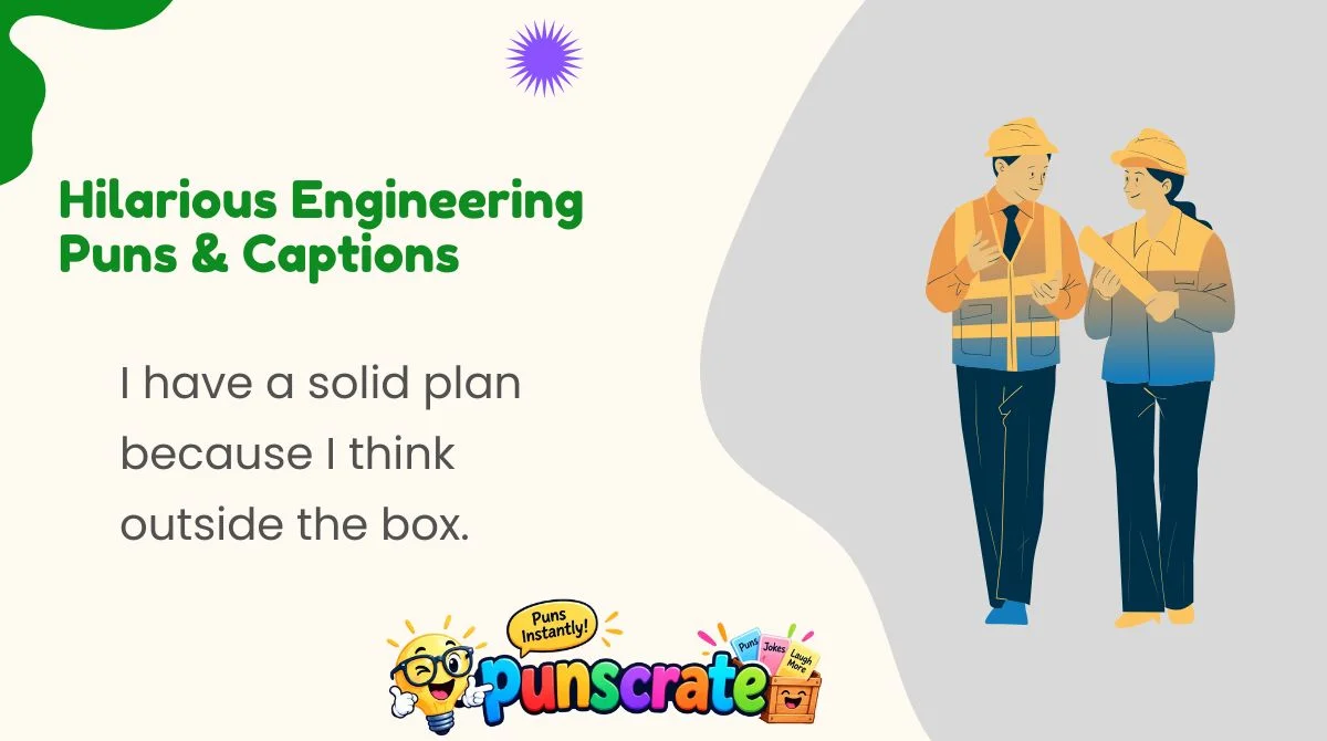 hilarious-engineering-puns-and-captions Hilarious Engineering Puns & Captions