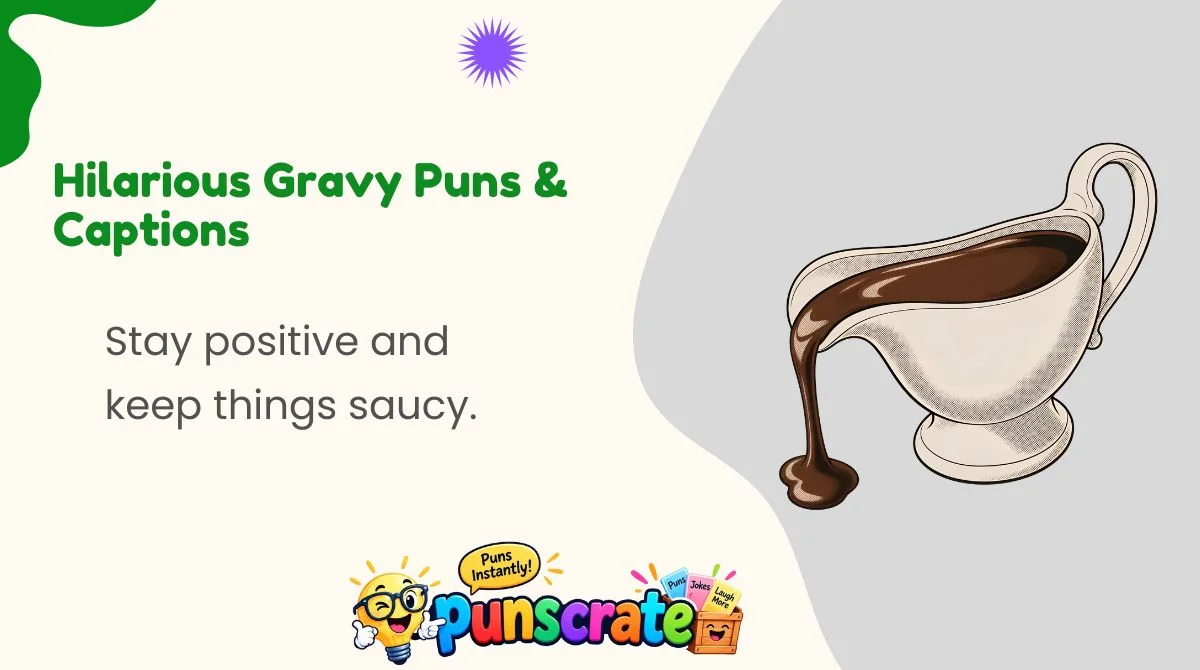 hilarious-gravy-puns-and-captions Hilarious Gravy Puns & Captions