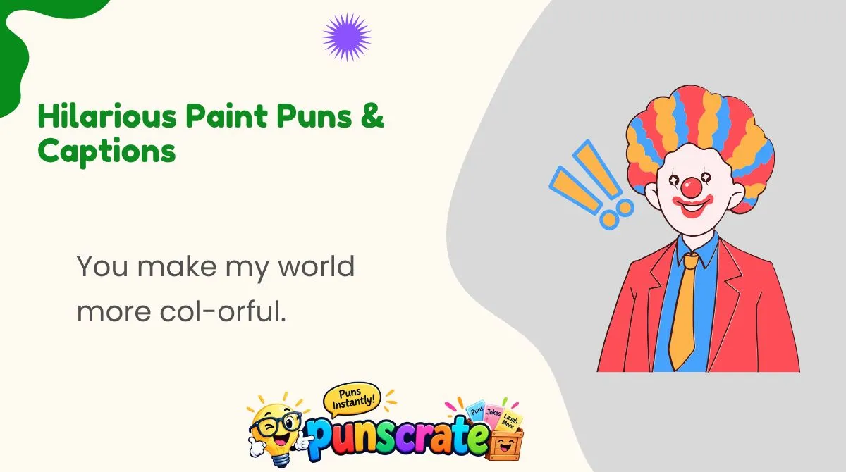 hilarious-paint-puns-and-captions Hilarious Paint Puns & Captions