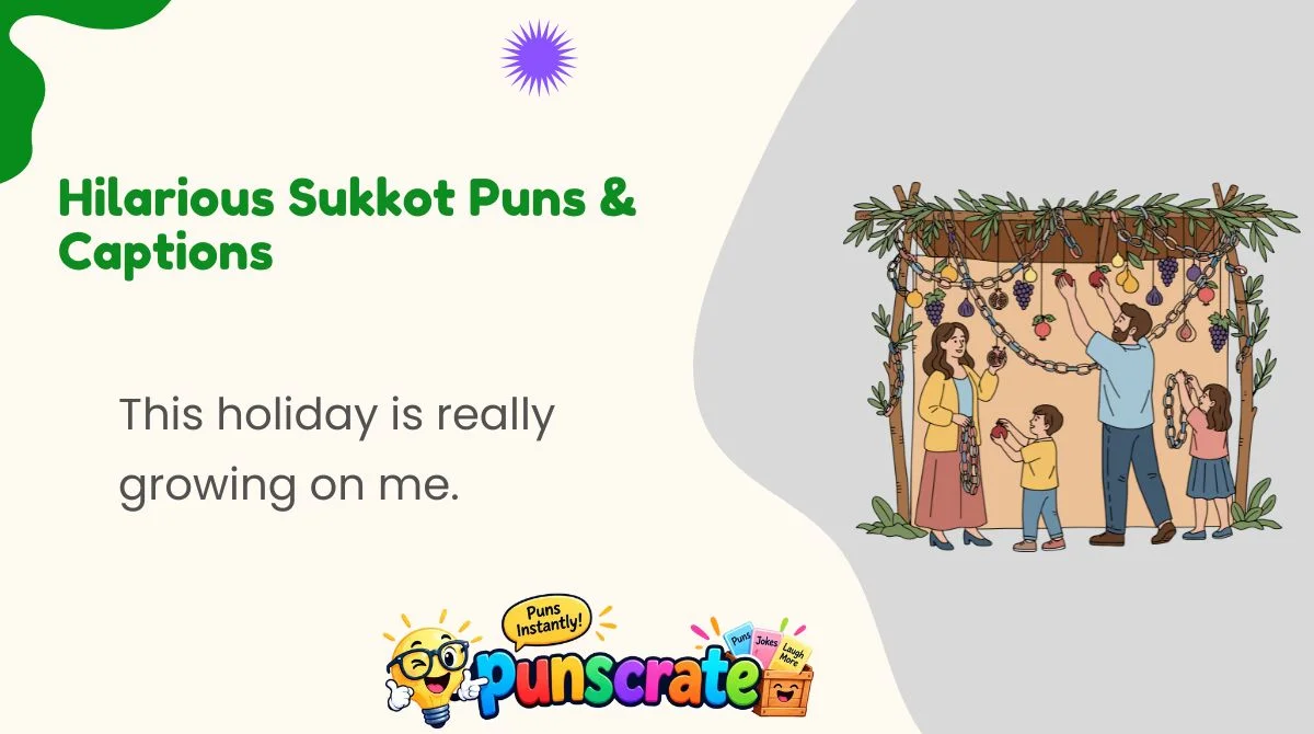 Hilarious Sukkot Puns & Captions